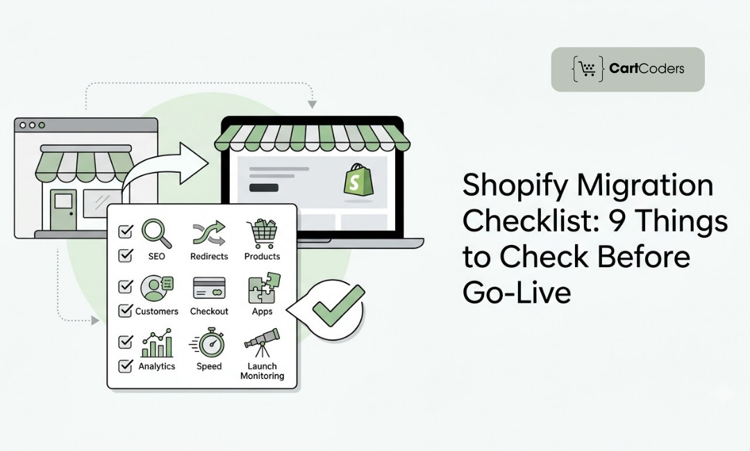 Shopify Migration Checklist: 9 Things to Check Before Go-Live